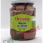 DERANA POLOS IN BRINE 560G